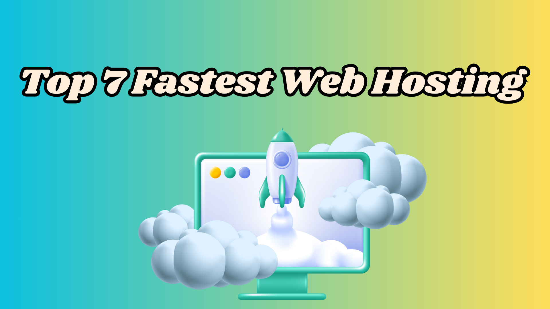 7 Fastest Web Hosting Companies in 2024