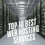 Top 10 Web Hosting Services in 2025: A Comprehensive Review