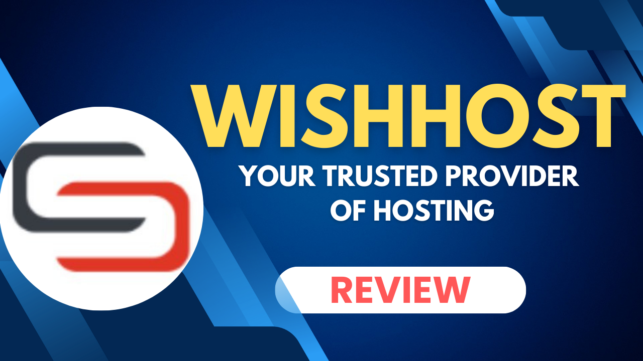 WishHost.net Review: A Reliable Hosting Solution for Your Website Needs