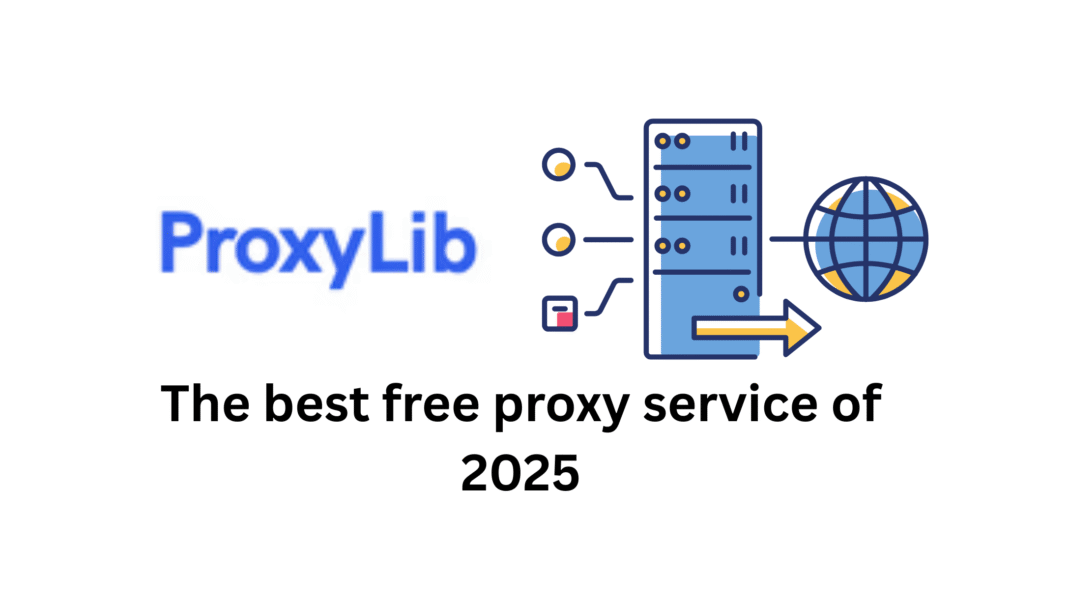 The best free proxy service of 2025
